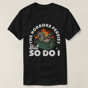 Camiseta Horror de mapache divertido persiste Amante del ca