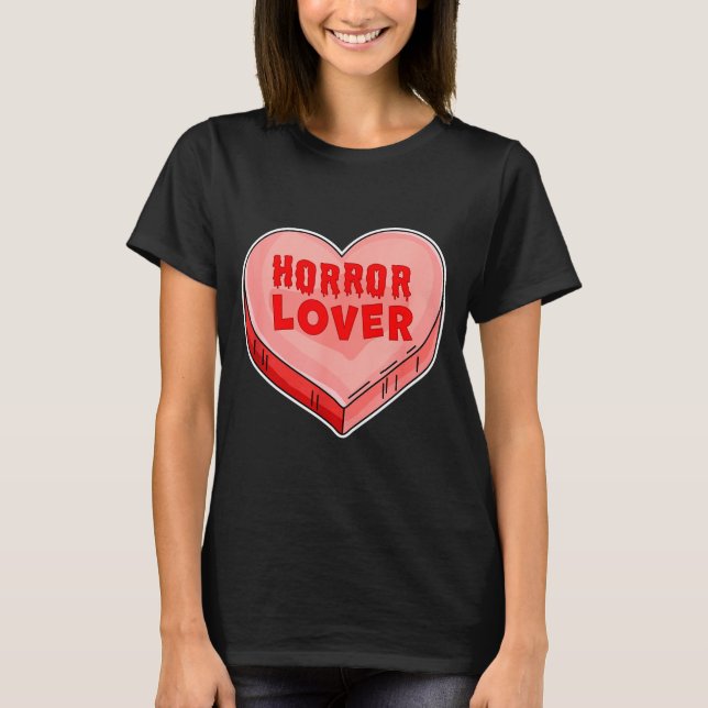 Camiseta Horror Lover Candy Heart Valentines Day Halloween  (Anverso)
