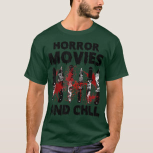 Camiseta Horror Movies And Chill Spooky Scary Halloween Cos