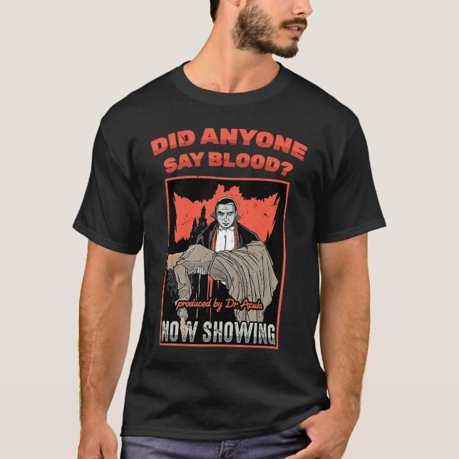 Camiseta Horror Poster  Did Anyone Say Blood  Lazy Costume  (Anverso)