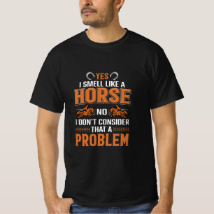 Camiseta Horse Art Sí Huelo Como Un Caballo