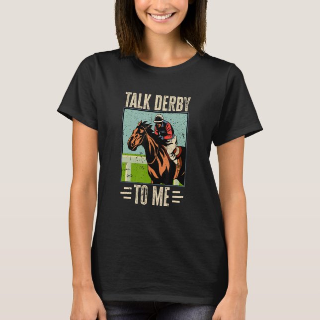 Camiseta Horse Racing Gambling - Talk Derby to me!_2 (Anverso)