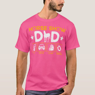 Camiseta Horse Show Dad Pay Drive Clap Repetir el Día Ecues