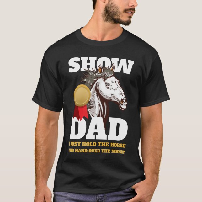 Camiseta Horse Show Dad Show Mom (Anverso)