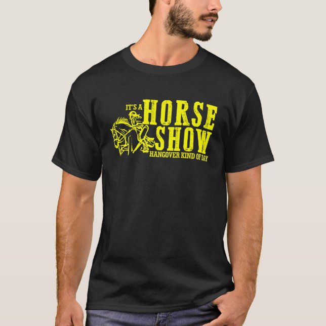 Camiseta Horse Show Hangover Kind of Day Equestrian horseba (Anverso)