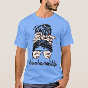 Camiseta Horse Show Mama Life Messy Bun Equestrian Mother 