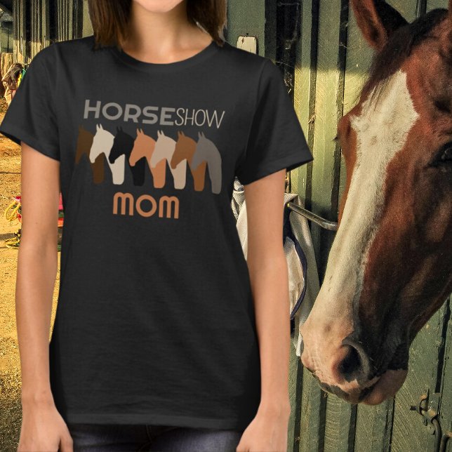 Camiseta Horse Show MOM T-Shirt (Subido por el creador)
