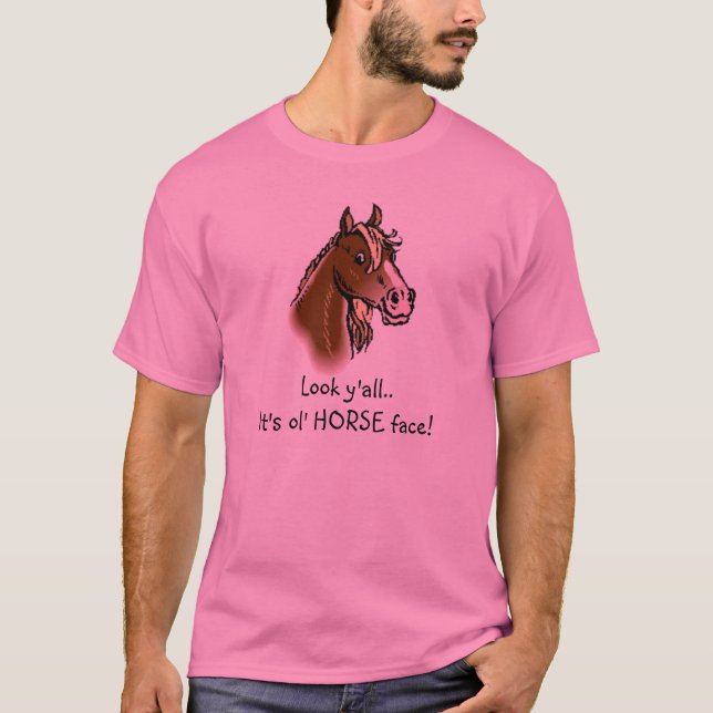 Camiseta Horseface, le mira. ¡Es cara del CABALLO del ol! (Anverso)