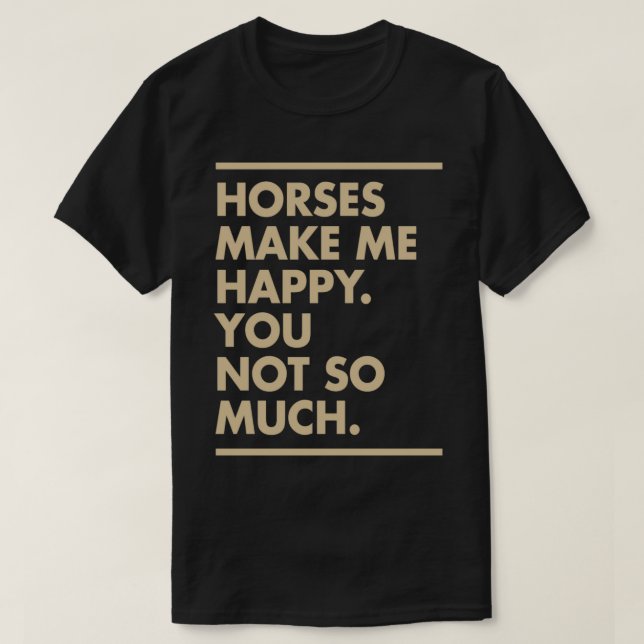 Camiseta Horses Make Me Happy tan (Diseño del anverso)