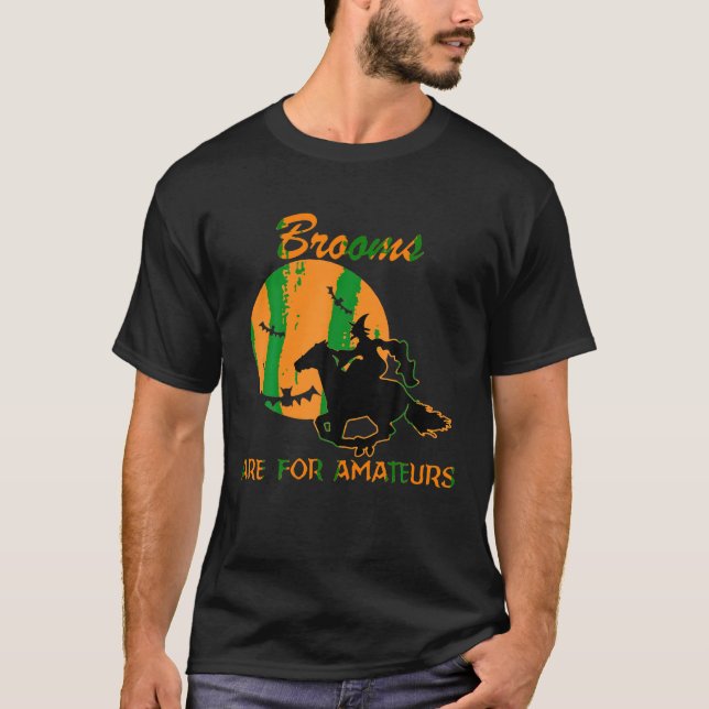 Camiseta Horses Witch Halloween Funny Brooms Son Para Amate (Anverso)