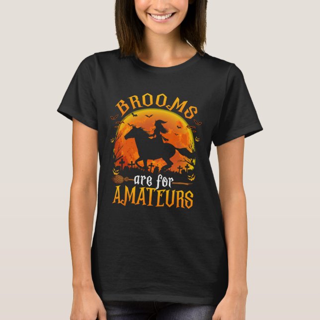 Camiseta Horses Witch Halloween Funny Brooms Son Para Amate (Anverso)