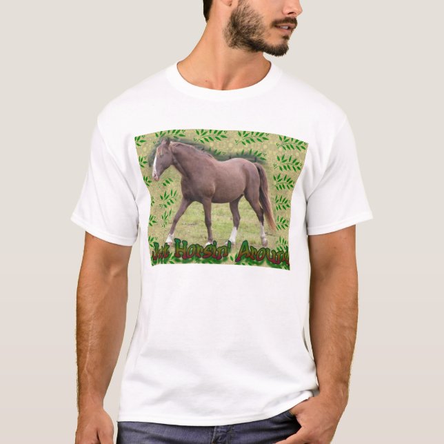 Camiseta ¡Horsin alrededor! (Anverso)