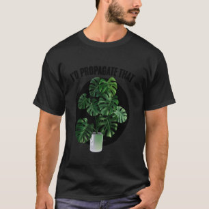 Camiseta Horticultura Me Propagaría Ese Centro De Jardinerí