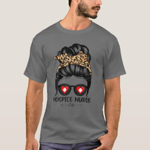 Camiseta Hospice Nurse Life Messy Bun Hair Funny Leopard Nu