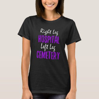 Camiseta Hospital de la Pierna Derecha Cementerio de la Pie