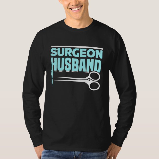 Camiseta Hospital Surgery Medical Doctor Surgeon Husband (Anverso)