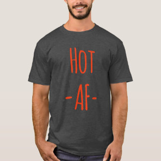 Camiseta Hot AF Shirt Hot New AF Shirt AF s AF Tees