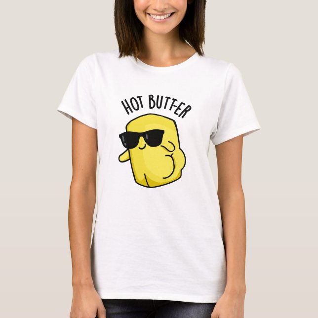 Camiseta Hot Butter Funny Food Pun (Anverso)