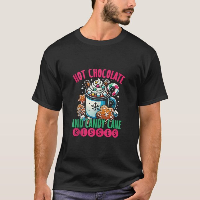 Camiseta Hot Chocolate and Candy Cane Kisses Cocoa Lover Ta (Anverso)