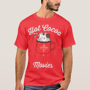 Camiseta Hot Cocoa & Christmas Movies Cute Funny Cat Mug Me