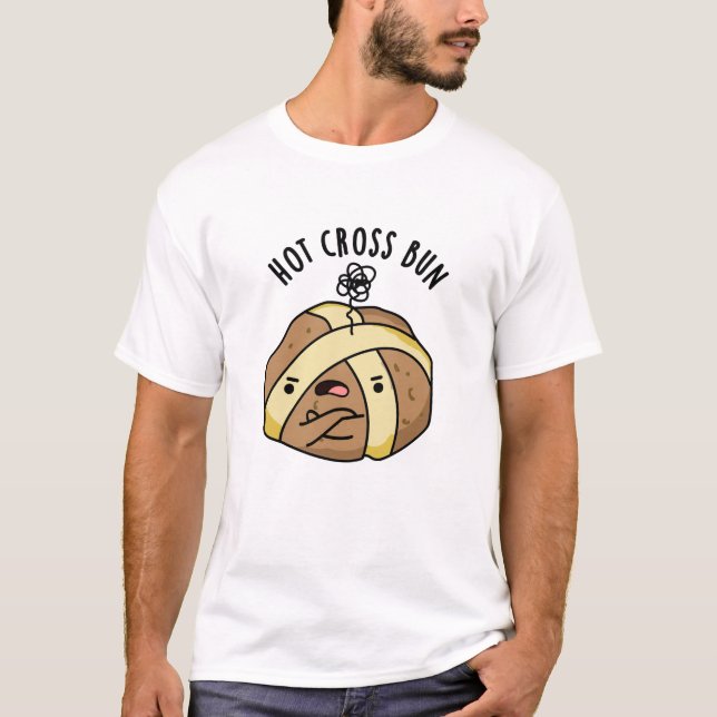 Camiseta Hot Cross Bun Funny Food Pun (Anverso)