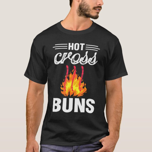 Camiseta Hot Cross Buns Humorous Family Joke & Sarcastic Sa (Anverso)