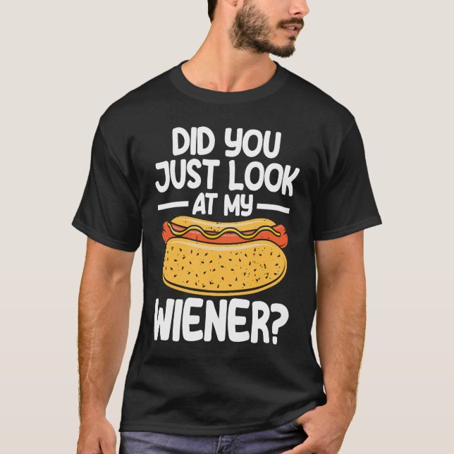 Camiseta Hot Dog Adult Humor Pun Naughty Look At My Wiener (Anverso)