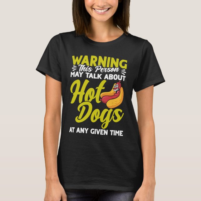 Camiseta Hot Dog Adult Humor Talk About Hot Dogs (Anverso)