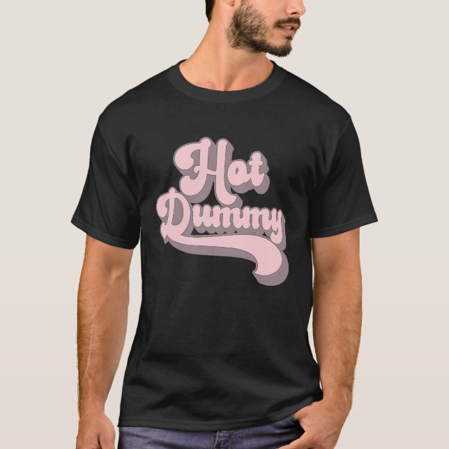 Camiseta Hot Dummy   Self Deprecating Beautiful People Dumm (Anverso)