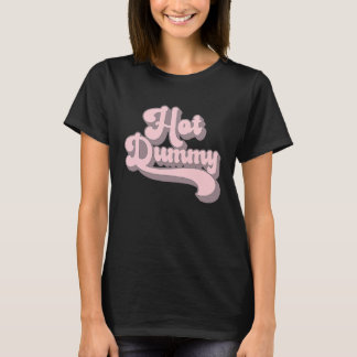 Camiseta Hot Dummy   Self Deprecating Beautiful People Dumm