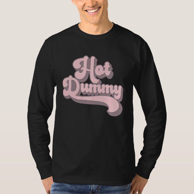 Camiseta Hot Dummy   Self Deprecating Beautiful People Dumm (Anverso)