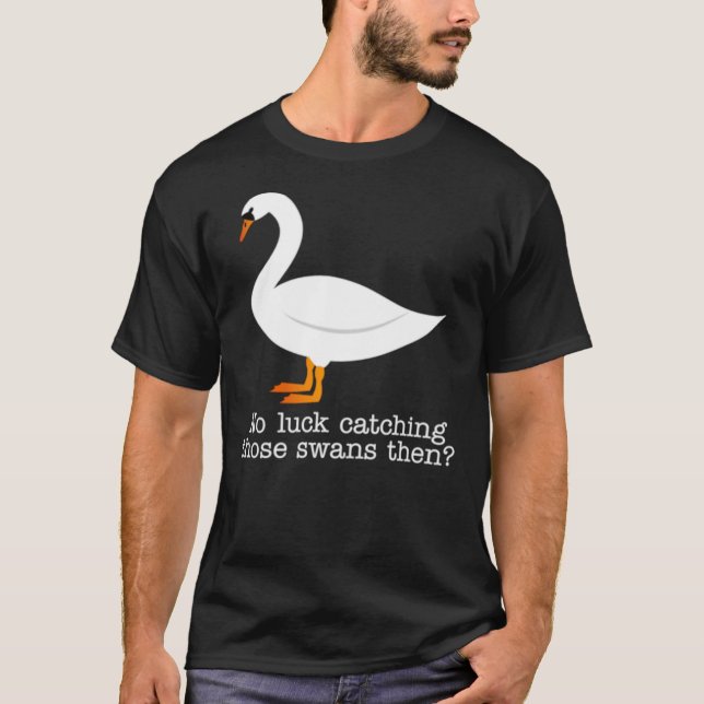 Camiseta Hot Fuzz - Swans quote Classic T-Shirt (Anverso)