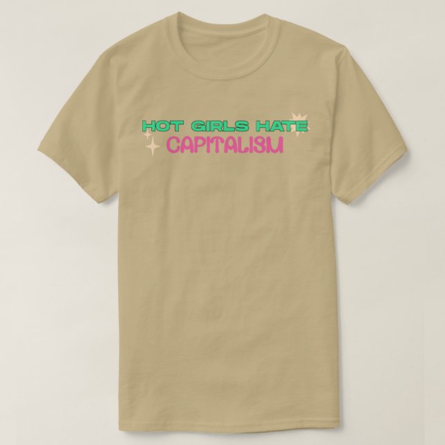 Camiseta Hot Girls Hate Capitalism (Diseño del anverso)