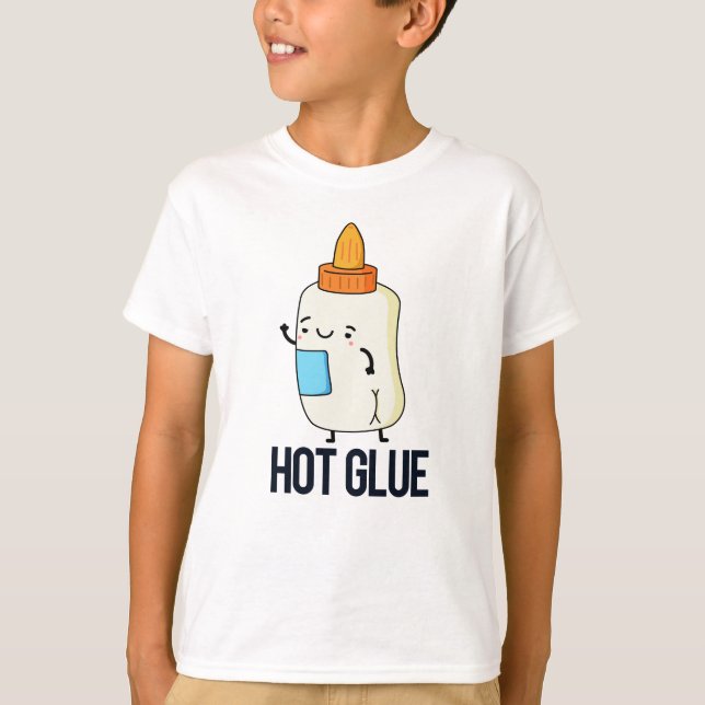 Camiseta Hot Glue Funny Pun (Anverso)