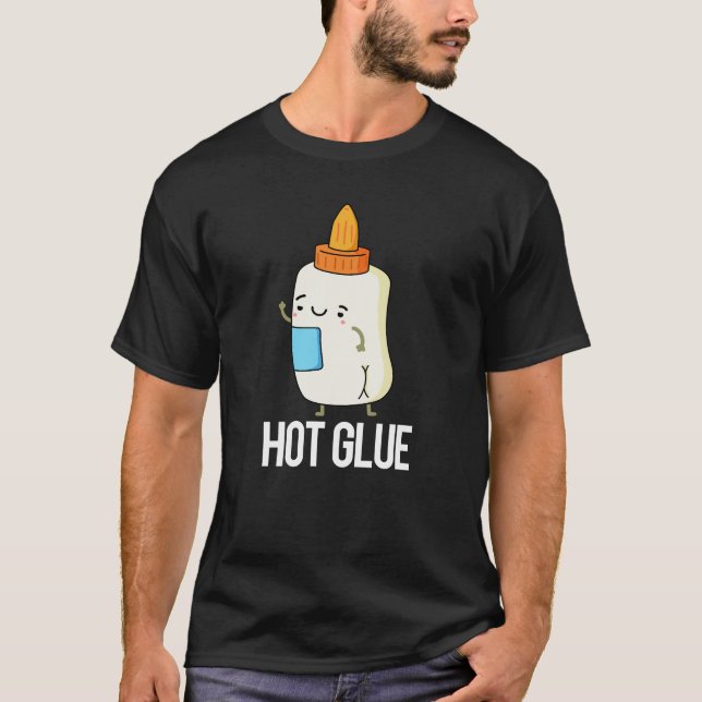 Camiseta Hot Glue Funny Pun Dark BG (Anverso)