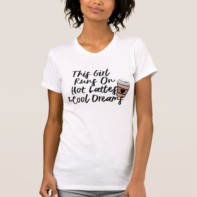 Camiseta Hot Latte & Guay Dreams Coffre Humor Funny (Anverso)