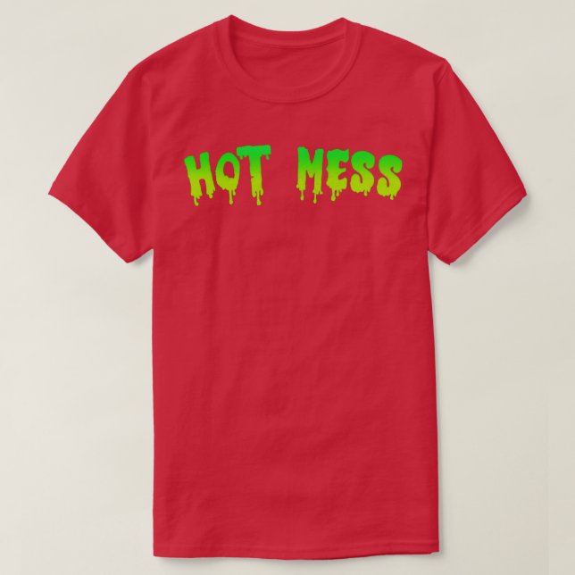 Camiseta Hot Mess (Diseño del anverso)