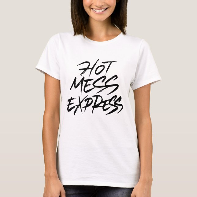 Camiseta Hot Mess Express (Anverso)
