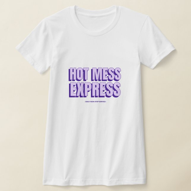 Camiseta Hot Mess Express (Distribución)
