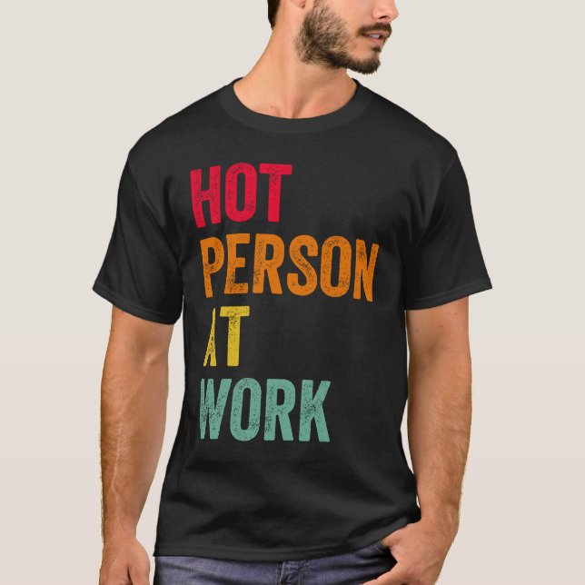 Camiseta Hot Person At Work  4 (Anverso)