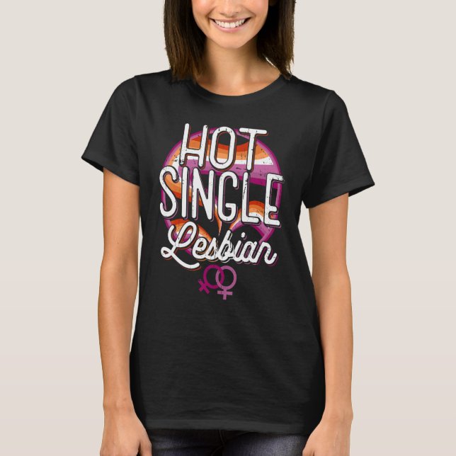Camiseta Hot Single Lesbian Rainbow LGBT (Anverso)