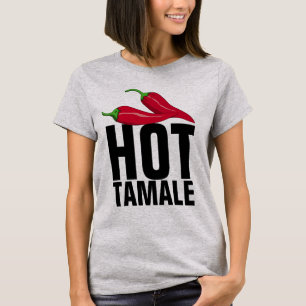 CAMISETA HOT TAMALE HOTIE LADIES T-SHIRS