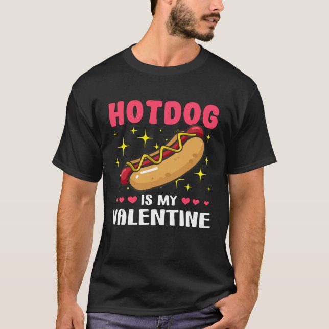 Camiseta Hotdog is My Valentine  Valentine's Day (Anverso)