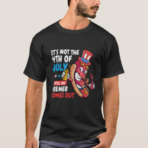 Camiseta Hotdog No es el 4 de julio hasta que llegue mi vis