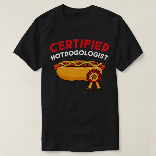 Camiseta Hotdogóloga certificada Hotdog Hot Dog Sausage Fr (Diseño del anverso)