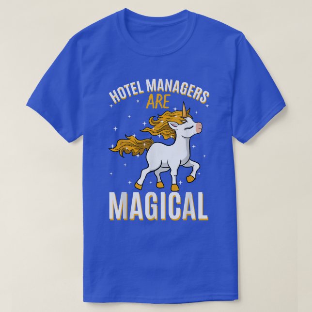 Camiseta Hotel Managers Are Magical Unicorn Job Hotelier Pr (Diseño del anverso)