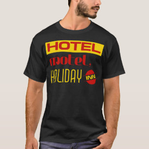 Camiseta Hotel Motel Holiday Inn Rótulo