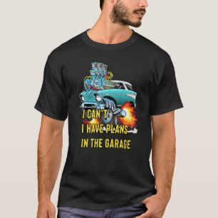 Camiseta Hotrod clásico retro no puedo tener planes en la G
