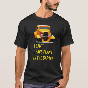 Camiseta Hotrod clásico retro no puedo tener planes en la G