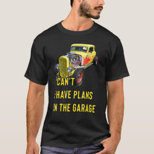 Camiseta Hotrod clásico retro no puedo tener planes en la G